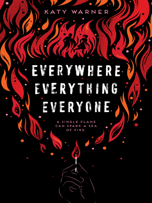 Title details for Everywhere Everything Everyone by Katy Warner - Available